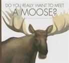 Cari Meister, Daniele Fabbri - Do You Really Want to Meet a Moose?
