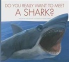Cari Meister, Daniele Fabbri - Do You Really Want to Meet a Shark?