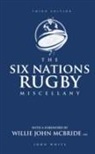 John White - The Six Nations Rugby Miscellany