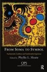 Phyllis L. Sloate, Phyllis L. Sloate, Phyllis L. (EDT) Sloate, Phyllis L. Sloate - From Soma to Symbol