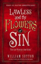 William Sutton - Lawless and the Flowers of Sin