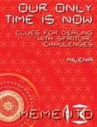 Milena - Our Only Time Is Now