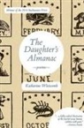 Katharine Whitcomb - The Daughter's Almanac
