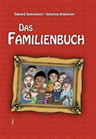 Edward Summanen, Johanna Arpiainen - Das Familienbuch