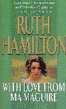 Ruth Hamilton, Hamilton Ruth - With Love From Ma Maguire