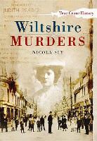 Nicola Sly, Nicola Sly - Wiltshire Murders