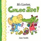 Jane Smith, Jane/ Smith Smith, Jane Smith - It's Easter, Chloe Zoe!