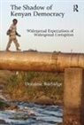 Dominic Burbidge, Dr. Dominic Burbidge - Shadow of Kenyan Democracy