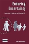 Ines Hasselberg - Enduring Uncertainty