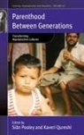 Sian (EDT)/ Qureshi Pooley, Sian Qureshi Pooley, Si Pooley, Siân Pooley, Kaveri Qureshi - Parenthood Between Generations