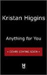 Kristan Higgins - Anything for You