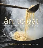 Helene An, Helene/ An An, Jacqueline An - An: to Eat