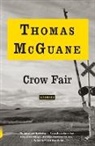 Thomas McGuane - Crow Fair