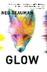 Ned Beauman - Glow