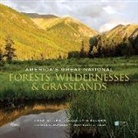 Bill Mckibben, Char Miller, Char/ Palmer Miller, Tim Palmer, Scott J. Tilden, Tim Palmer... - America's Great National Forests, Wildernesses, and Grasslands
