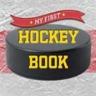 Sterling Publishing Co Inc, Inc. Sterling Publishing Co., Inc. (COR) Sterling Publishing Co., Sterling Publishing Company - My First Hockey Book