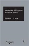 British Library of Political and Economic Science, The British Library of Political and Economic Scie, The British Library of Political and Economic Scie, The British Library of Political and Eco, The British Library of Political and Economic Science - Ibss: Political Science: 2014 Vol.63