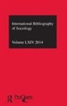 British Library of Political and Economic Science, Compiled By the British Library of Political and E, The British Library of Political and Economic Scie, Compiled by the British Library of Polit, Compiled by the British Library of Political and Economic Science, Compiled by the British Library of Political and Economic Science... - Ibss: Sociology: 2014 Vol.64