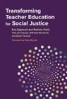 Patricia Clark, Eva Zygmunt, Eva/ Clark Zygmunt - Transforming Teacher Education for Social Justice