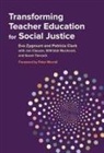Patricia Clark, Eva Zygmunt, Eva/ Clark Zygmunt - Transforming Teacher Education for Social Justice