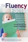 James K Nageldinger, James K. Nageldinger, Timothy Rasinski, Timothy V. Rasinski, Timothy/ Nageldinger Rasinski, Susan B. Neuman... - The Fluency Factor