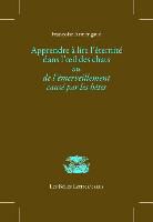 Francoise Armengaud, Françoise (1942-....) Armengaud, ARMENGAUD FRANCOISE, Elisabeth de Fontenay, Françoise Armengaud - Apprendre à lire l'éternité dans l'oeil des chats ou De l'émerveillement causé par les bêtes