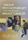 Geoffrey M. Reed, James L. Spira - Group Psychotherapy for Women with Breast Cancer