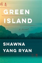 Shawna Yang Ryan, Shawna Yang Ryan - Green Island