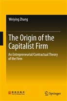Weiying Zhang - The Origin of the Capitalist Firm