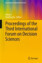 Xian Li, Xiang Li, Xu, Xu, Xiaofeng Xu - Proceedings of the Third International Forum on Decision Sciences