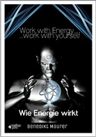 Benedikt Maurer - Work with Energy . . . work with yourself