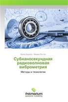 Irina Budagyan, Mihail Kostin - Subnanosekundnaya radiovolnovaya vibrometriya