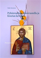 Veikko Huotarinen - Pyhiinvaeltaja Athosvuorella ja Kreetan keväässä