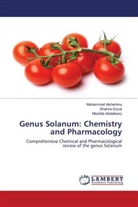 Mos Abdelkawy, Mostafa Abdelkawy, Muhamma Alsherbiny, Muhammad Alsherbiny, Shahir Ezzat, Shahira Ezzat - Genus Solanum: Chemistry and Pharmacology