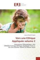 Laurent Beaufils-Seyam, Beaufilsseyam-l - Vers une ethique appliquee volume 2