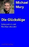 Michael Mary, Mary Michael - Die Glückslüge