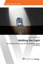 Angela Carroll-Wallace - Holding the Light