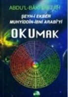 Abdulbaki Miftah - Seyh-i Ekber Muhyiddin-Ibni Arabiyi Okumak