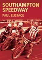 Paul Eustace, Paul Eustace - Southampton Speedway