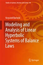 Krzysztof Bartecki - Modeling and Analysis of Linear Hyperbolic Systems of Balance Laws