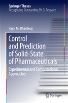 Rajni Miglani Bhardwaj - Control and Prediction of Solid-State of Pharmaceuticals