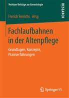 Freric Frerichs, Frerich Frerichs - Fachlaufbahnen in der Altenpflege