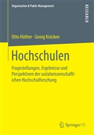 Ott Hüther, Otto Hüther, Georg Krücken - Hochschulen
