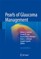 Joseph Caprioli, Anne L. Coleman, JoAnn A. Giaconi, Simo K Law, Simon K Law, Simon K. Law... - Pearls of Glaucoma Management