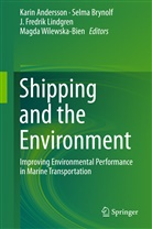 Karin Andersson, Selm Brynolf, Selma Brynolf, Fredrik Lindgren, J. Fredrik Lindgren, Fredrik Lindgren et al... - Shipping and the Environment