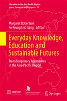Keung Eric Tsang, Keung Eric Tsang, Margare Robertson, Margaret Robertson, Po Keung Eric Tsang - Everyday Knowledge, Education and Sustainable Futures