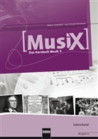 Marku Detterbeck, Markus Detterbeck, Gero Schmidt-Oberländer - Musix - Das Kursbuch Musik - 3: MusiX 3 (Ausgabe ab 2011) Lehrerband