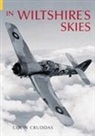 Colin Cruddas, Colin Cruddas - In Wiltshire's Skies