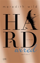 Meredith Wild - Hardwired - verführt