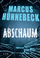Marcus Hünnebeck - Abschaum
